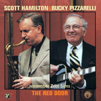 Bucky Pizzarelli And Strings - Scott Hamilton & Bucky Pizzarelli - The Red Door... (Remember Zoot Sims) (split)