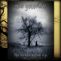 Mos Generator - The Wicked Willow e.p.