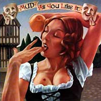 Mud - As You Like It