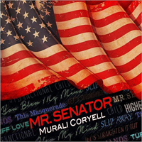 Murali Coryell - Mr. Senator