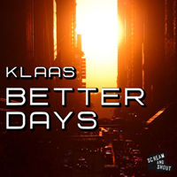 DJ Klaas - Better Days (Remixes)