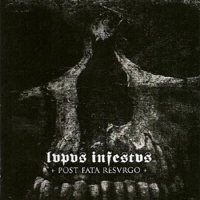 Lvpvs Infestvs - Post Fata Resurgo