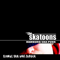 Skatoons - Einmal Ska Und Zuruck