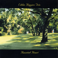 Eddie Higgins Trio - Haunted Heart