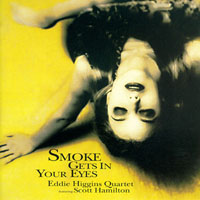 Eddie Higgins Trio - Smoke Gets In Your Eyes