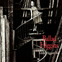 Eddie Higgins Trio - Ballad Higgins