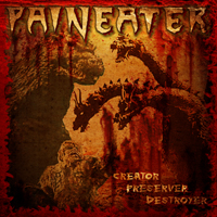 Paineater - Creator Preserver Destroyer