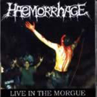 Haemorrhage - Live In The Morgue