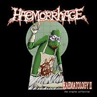 Haemorrhage - Haematology II (The Singles Collection)