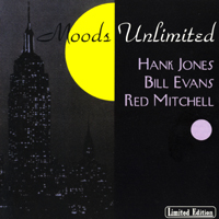 Hank Jones Trio - Moods Unlimited (feat. Bill Evans) (Split)