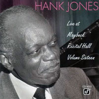 Hank Jones Trio - Live at Maybeck Recital Hall (Vol. 16)