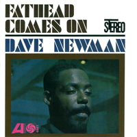 David 'Fathead' Newman - Fathead Comes On (LP)