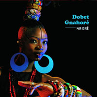 Dobet Gnahore - Na Dre
