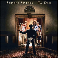 Scissor Sisters - Ta-Dah (Bonus CD)