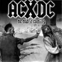 ACxDC - He Had It Coming (2012 Reissue) (EP)