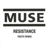 Muse - Resistance (Tiesto Remix) (Single Promo)