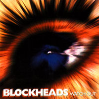 Blockheads - Watch Out