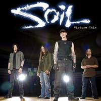 SOiL - Picture This (Single)