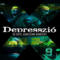 Depresszio - 10 Eves Jubileumi Koncert
