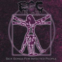 Erotic Gore Cunt - Sick Songs For Infected People