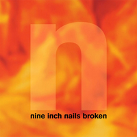 Nine Inch Nails - Broken (2017 Definitive Edition)