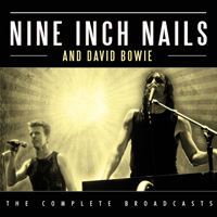 Nine Inch Nails - The Complete Broadcasts (Live) (CD 3) (feat. David Bowie)