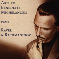 Arturo Benedetti Michelangeli - Arturo Benedetti Michelangeli play Ravel, Rachmaninov, Galuppi