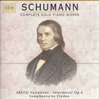 Robert Schumann - Schumann - Complete Solo Piano Works (CD 08: Abbeg Variations, Intermezzi, Etudes Symphoniques)