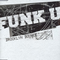 Brooklyn Bounce - Funk U (Single)