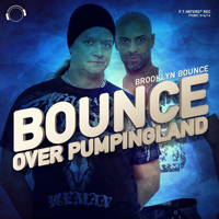 Brooklyn Bounce - Bounce Over Pumpingland