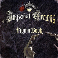 Imperial Crowns - Hymn Book