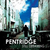 Pentridge - Still Dreaming