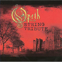 String Tribute Players - Opeth String Tribute