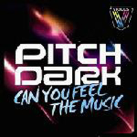 Pitch Dark - Can You Feel The Music