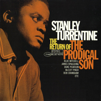 Stanley Turrentine - Return Of The Prodigal Son