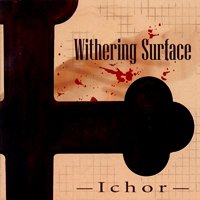 Withering Surface - Ichor