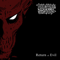 Torture Squad - Return of Evil (EP)