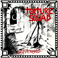 Torture Squad - Shivering