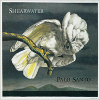Shearwater - Palo Santo (Expanded Edition) (CD 1)
