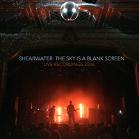 Shearwater - The Sky Is A Blank Screen