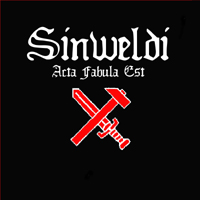 Sinweldi - Acta Fabula Est