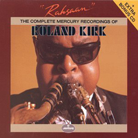 Rahsaan Roland Kirk - Rahsaan - Complete Mercury Recordings (CD 1)
