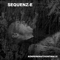 Sequenz-E - Koerperkraftkontrolle