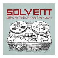 Solvent - Demonstration Tape (1997-2007) (CD 2)