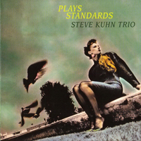 Steve Kuhn Trio - Plays Standards