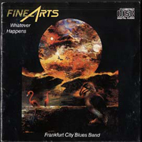 Frankfurt City Blues Band - Whatever Happens