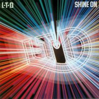 L.T.D. - Shine On (LP)