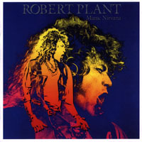 Robert Plant - Manic Nirvana, Remastered + Expanded  (Japan Edition 2007)
