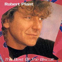 Robert Plant - 1985.07.06 - The Best Of The Biscuit