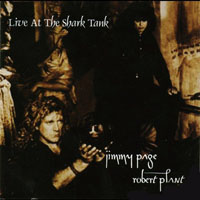 Robert Plant - Robert Plant & Jimmy Page  - Live At The Shark Tank (CD 2)